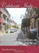 Celebrate Italy. And its Culture of Food and Wines, RoseMarie Panio 