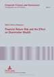 Financial Return Risk and the Effect on Shareholder Wealth: How M&A Announcements and Banking Crisis Events Affect Stock Mean Returns and Stock Return ... Industries (Corporate Finance and Governance), Malte Helmut Raudszus 
