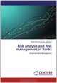 Risk analysis and Risk management in Banks: Financial Risk Managment, Najaf Gharachourlou Aghjelou 