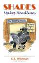 Shades makes Headlines, Clive Wiseman 