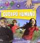 El cuerpo humano / The human body (..lo Sab?as? / Did You Know?) (Spanish Edition), 