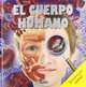 El cuerpo humano / The human body (Lupa M gica / Magic Magnifier) (Spanish Edition), Equipo Susaeta 