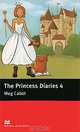 The Princess Diaries 4: Pre-intermediate Level, Mag Cabot 