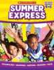 Summer Express, Between Grades 5 & 6, Leland Graham, Jennifer Moore 
