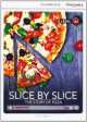 Slice by Slice. Story of Pizza (with Online Access), Beaver Simon 