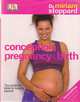 Conception, Pregnancy and Birth, Miriam Stoppard 