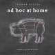 Ad Hoc at Home. Family-Style Recipes, 