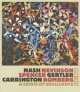 Nash, Nevinson, Spencer, Gertler, Carrington, Bomberg: A Crisis of Brilliance, 1908 - 1923, 