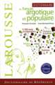 Dictionnaire de Francais argotique et populaire, Caradec Francois 