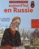 Aujourd'hui en Russie: Larissa, Ekaterinbourg, Giraud Robert, Poliakova Sacha, Paoutova Nastassia 