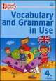 Vocabulary and Grammar in Use. Английский язык. 4 класс. Сборник лексико-грамматических упражнений. ФГОС, Макарова Т.С. 