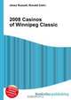 2008 Casinos of Winnipeg Classic, Jesse Russell 