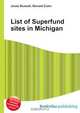 List of Superfund sites in Michigan, Jesse Russell 