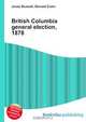 British Columbia general election, 1878, Jesse Russell 