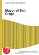 Mayor of San Diego, Jesse Russell 