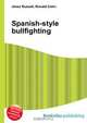 Spanish-style bullfighting, Jesse Russell 