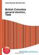 British Columbia general election, 1949, Jesse Russell 