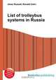 List of trolleybus systems in Russia, Jesse Russell 