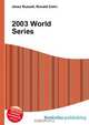 2003 World Series, Jesse Russell 
