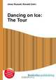 Dancing on Ice: The Tour, Jesse Russell 