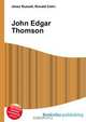 John Edgar Thomson, Jesse Russell 