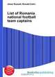 List of Romania national football team captains, Jesse Russell 