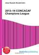 2013–14 CONCACAF Champions League, Jesse Russell 