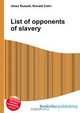 List of opponents of slavery, Jesse Russell 