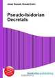 Pseudo-Isidorian Decretals, Jesse Russell 