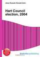 Hart Council election, 2004, Jesse Russell 