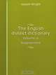 The English dialect dictionary, Joseph Wright 