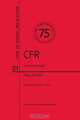 Code of Federal Regulations, Title 21, Food and Drugs, PT. 200-299, Revised as of April 1, 2013, 