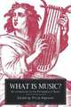 What Is Music?, 