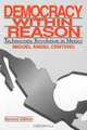 Democracy Within Reason, Miguel Ange Centeno 