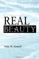 Real Beauty, Eddy M. Zemach 