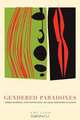 Gendered Paradoxes, Amy Lind 