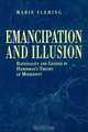 Emancipation and Illusion, Marie Fleming 