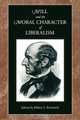 Mill and the Moral Character of Liberalism, Eldon J. Eisenach 