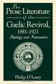 The Prose Literature of the Gaelic Revival, 1881-1921, Philip O