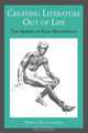 Creating Literature Out of Life, Doris Alexander 
