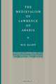 The Medievalism of Lawrence of Arabia, M. D. Allen 