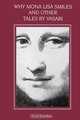 Why Mona Lisa Smiles and Other Tales by Vasari, Paul Barolsky 