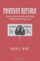 Positivist Republic, Gillis J. Harp 