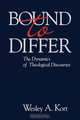 Bound to Differ, Wesley A. Kort 