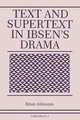 Text and Supertext in Ibsen