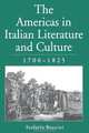 The Americas in Italian Literature and Culture, 1700-1825, Stefania Buccini 
