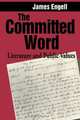 The Committed Word, James Engell 
