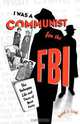 I Was a Communist for the FBI, Daniel J. Leab 