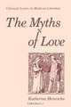 The Myths of Love, Katherine Heinrichs 
