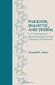 Paradox, Dialectic, and System, Howard P. Kainz 